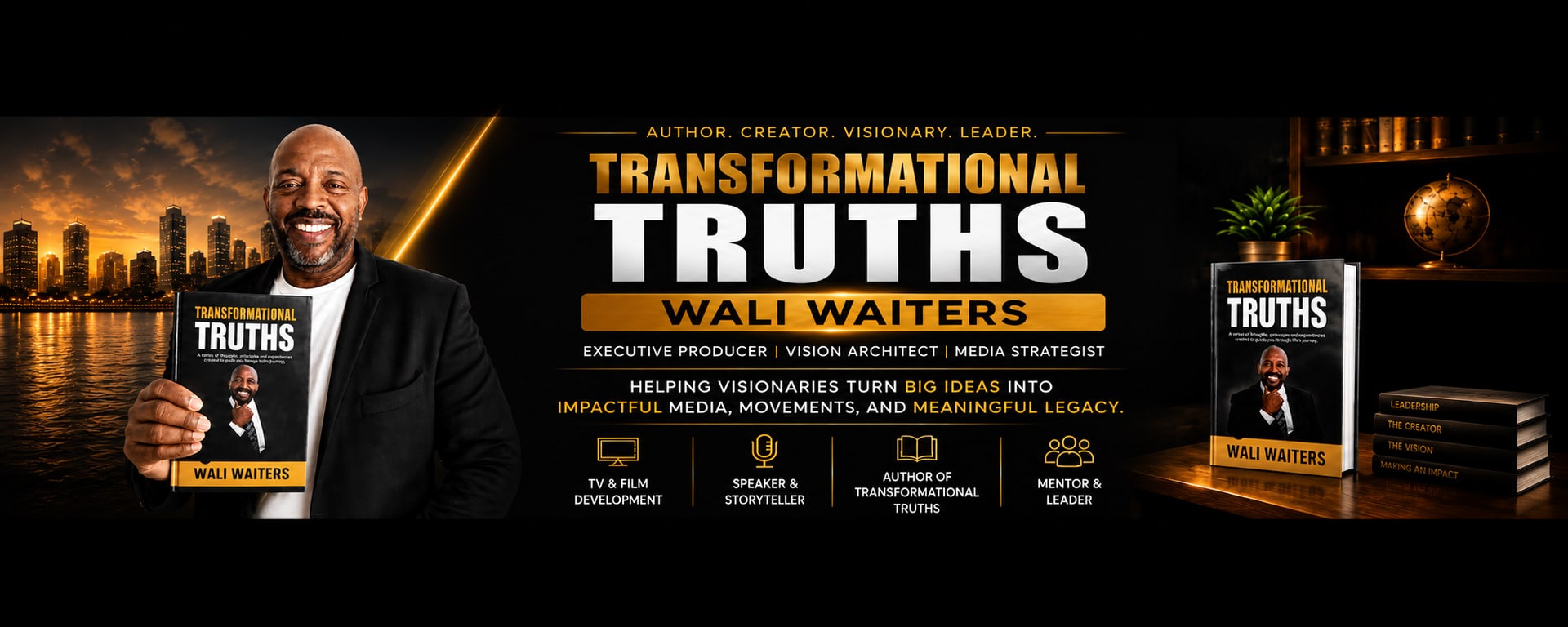 Wali Waiters — author of Transformational Truths, executive producer, vision architect and media strategist